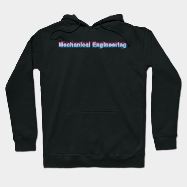 Mechanical Engineering Hoodie by Sanzida Design